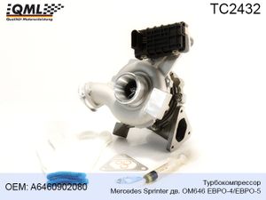 tc2432 турбокомпрессор mercedes sprinter дв. ом646 евро-4/евро-5 a6460902080 TC2432 Qml